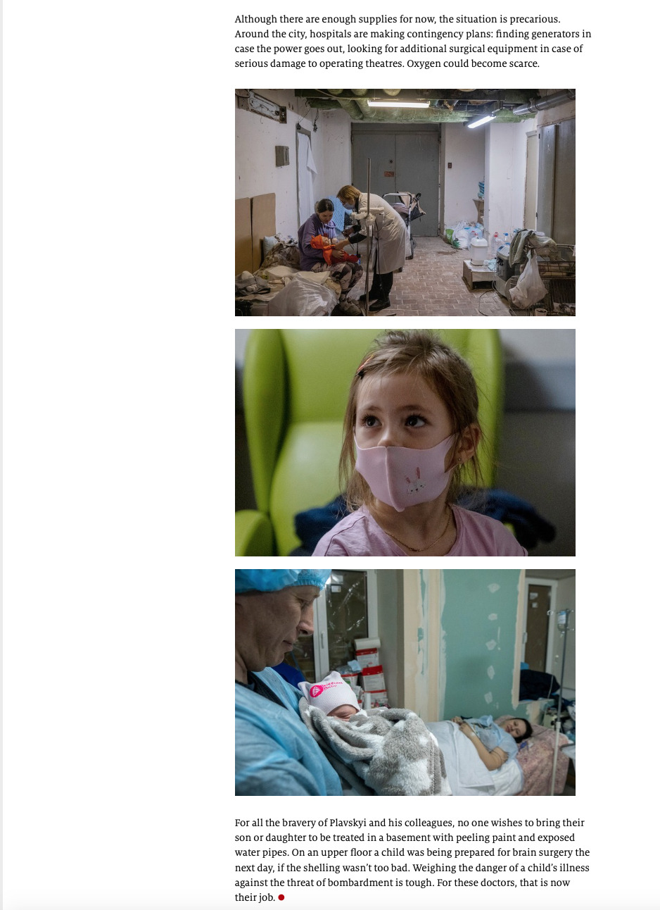 Photos by Ron Haviv / VII of doctors and nurses taking care of mothers and children in the basement shelter of the Ohmatdyt Children’s Hospital in Kyiv during the Russian invasion of Ukraine, in The Economist 1843 Magazine, March 3, 2022.